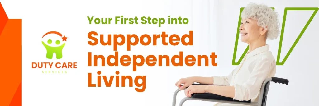 First Step on Supported Independent Living