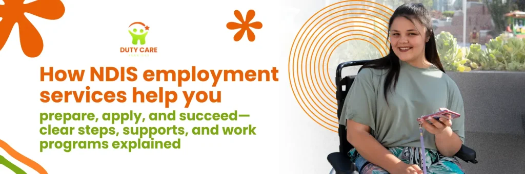 How NDIS Employment Services Help You