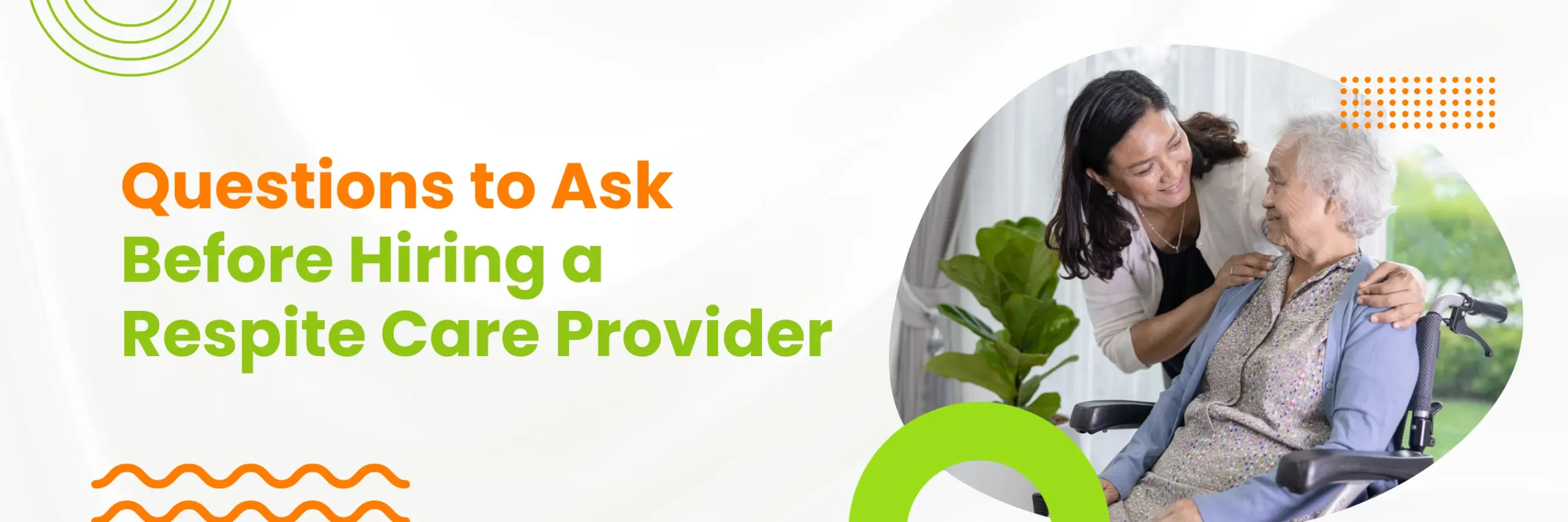 Question to Ask Before Hiring a Respite Care Provider
